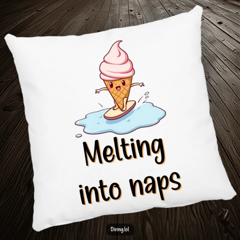 Funny pillow featuring a determined ice cream cone character surfing a melting puddle, offering cozy comfort and optimistic humor.