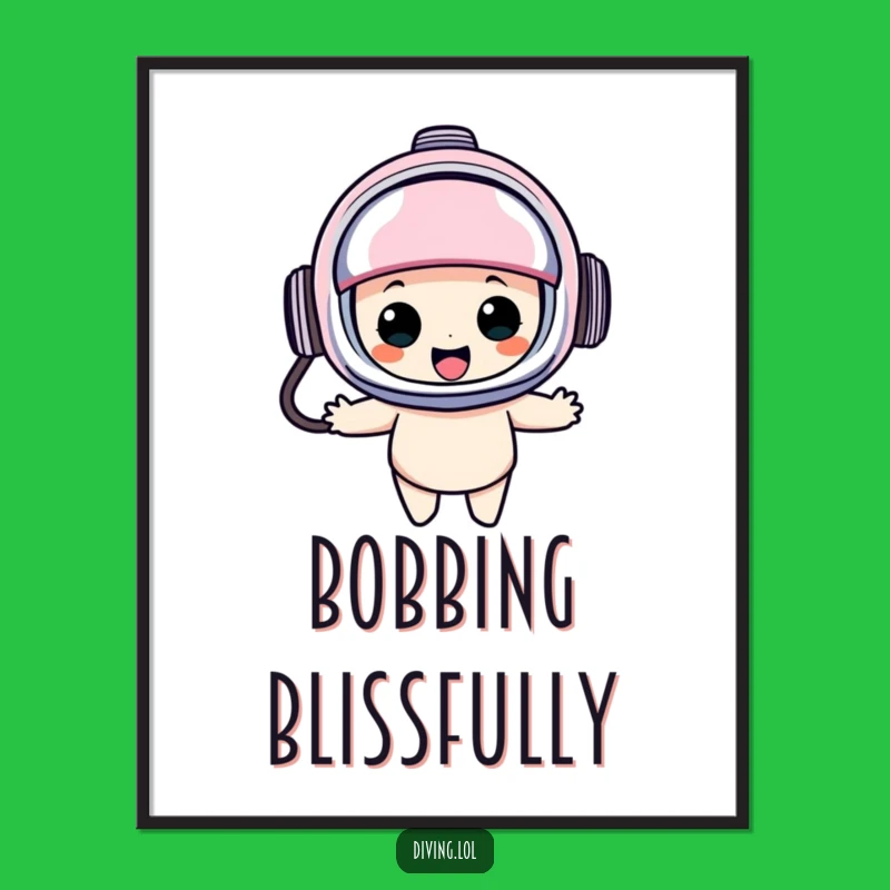 Funny Diving Helmet Digital Art Print: Whimsical Underwater Art, Happy Bobbing Character, Hilarious Funny Gift!