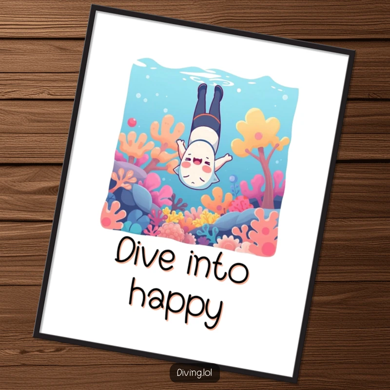 Funny underwater poster, depicting a character giggling upside down amongst colorful coral reefs.