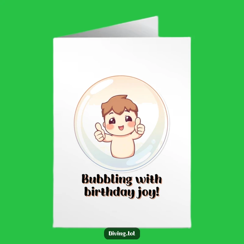 Free Printable Birthday Card: Thumbs Up Bubble, Downloadable Funny Greeting