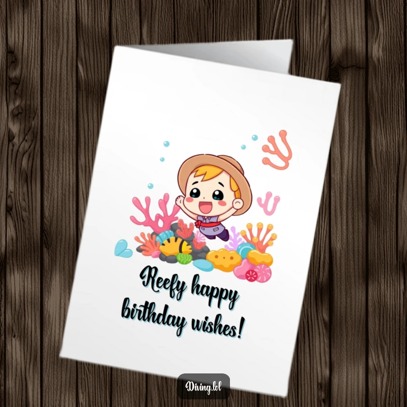 Funny Free Printable Birthday Card of an enthusiastic explorer discovering a vibrant coral reef with wide-eyed wonder and joy.