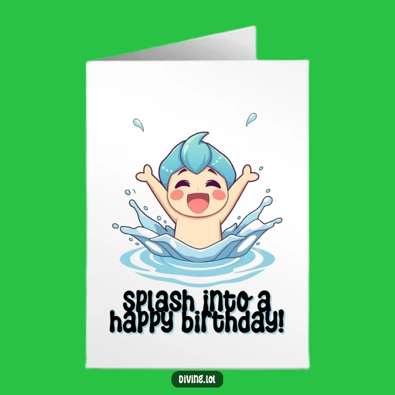 Free Printable Birthday Card: Triumphant Splash Character Funny Downloadable