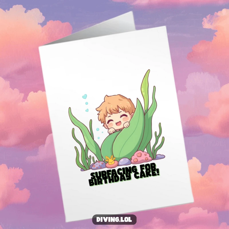 Funny Free Printable birthday card with a smiling character playfully peeking from behind a large underwater plant.