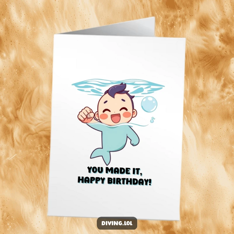 Funny Free Printable Birthday Card: Character triumphantly surfacing from water with a happy bubble, celebrating success.