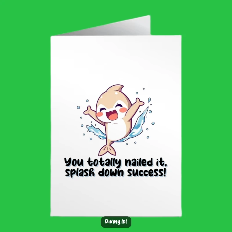 Free Printable Congrats Card: Splashy Character Kicking Fins - Funny Downloadable Gift!