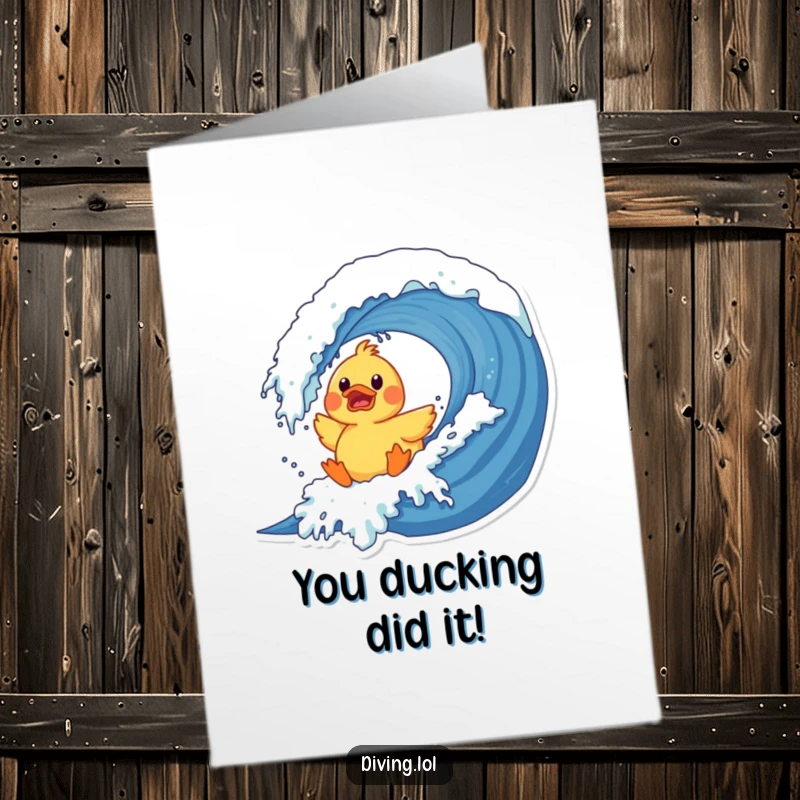 Funny Free Printable Congrats Card: A surprised rubber duck character comically crashes into a giant wave, celebrating triumph.