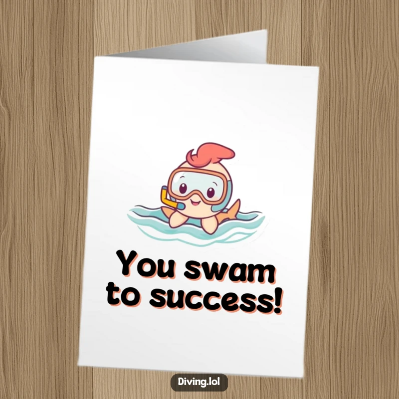 Funny Free Printable Congratulations Card: Happy snorkel character gliding underwater, celebrating your awesome achievement.