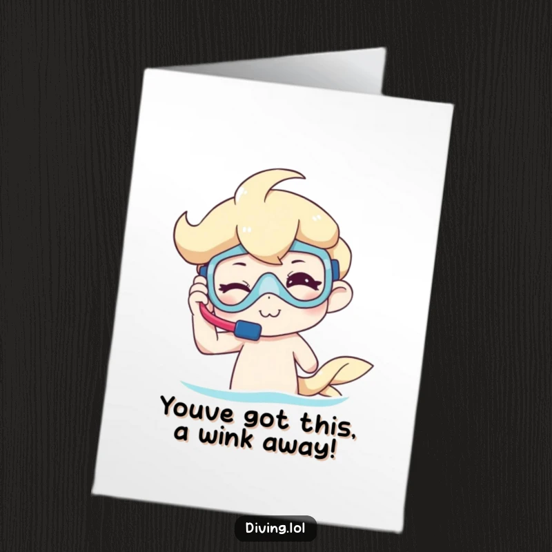 Funny Free Printable Congrats Card: Character winking while adjusting snorkel gear, celebrating success with a playful aquatic twist.