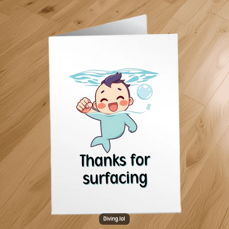 Funny Free Printable Thank You Card: Character surfacing with a smile and bubble, conveying heartfelt thanks.
