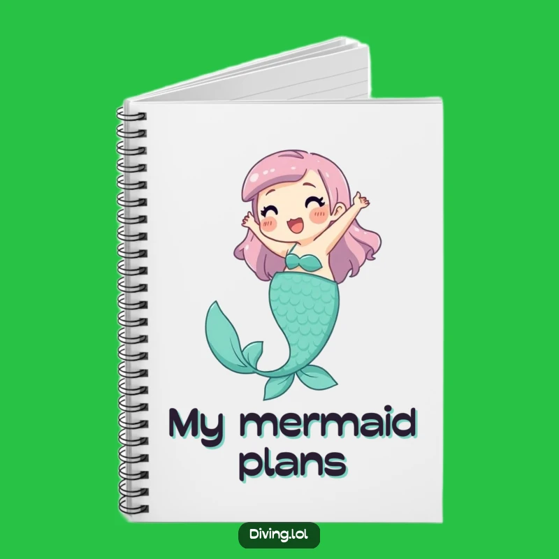 Funny Mermaid Dreams Notebook: Playful Character's Joyful Journal, The Ultimate Funny Gift